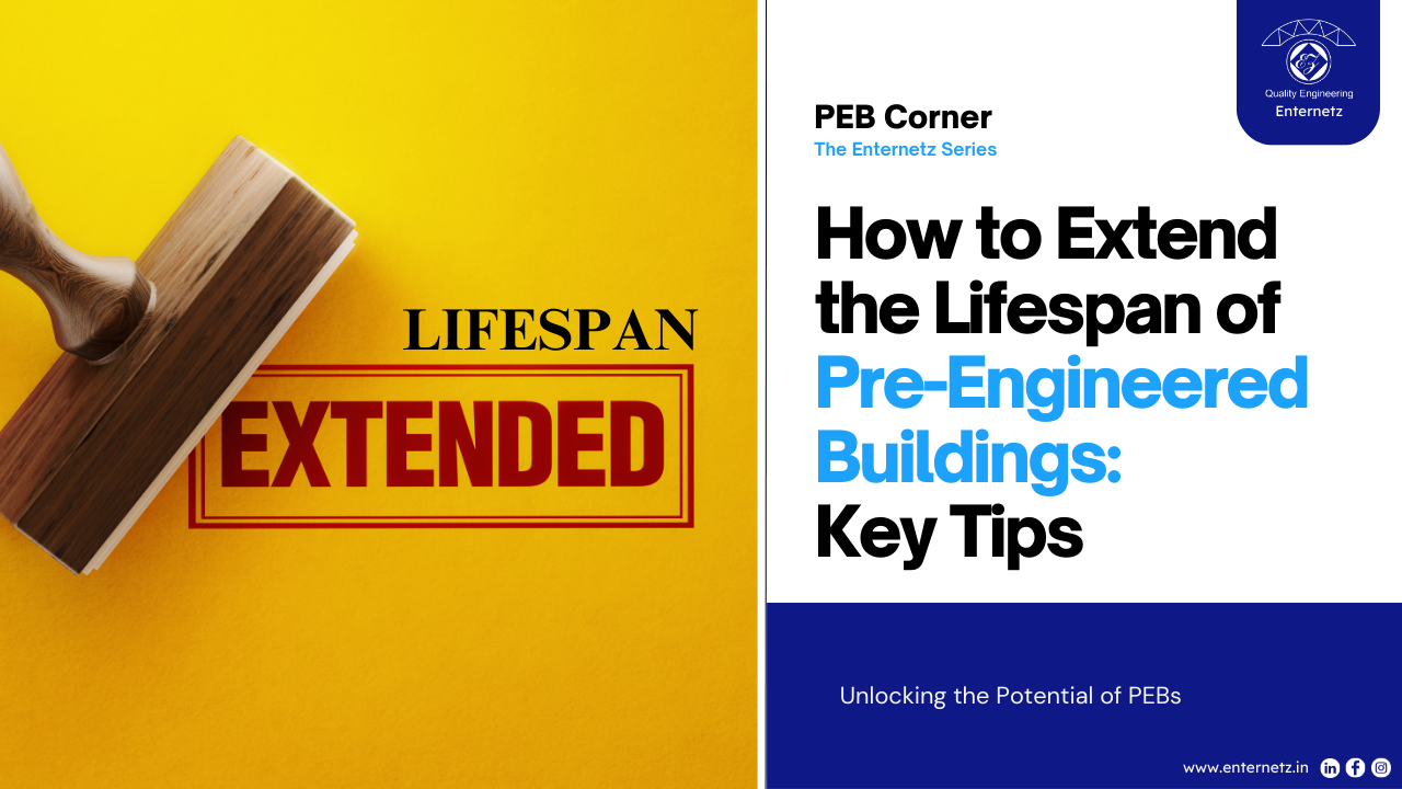 How to Extend the Lifespan of Pre-Engineered Buildings: Key Tips